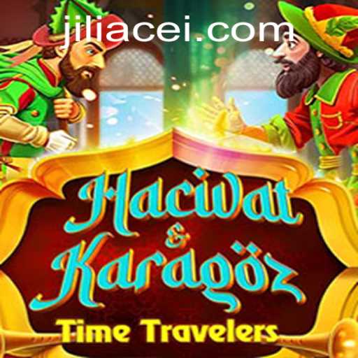 The Enchanting World of 'Hacivat and Karagoz': Unveiling the Magic of 'Jiliace'